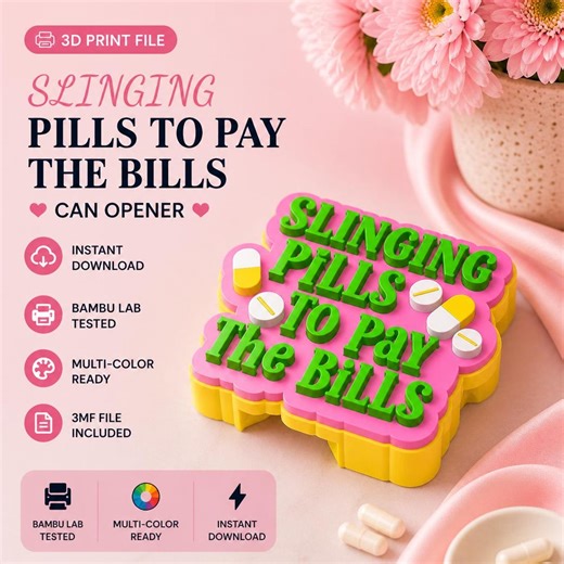Slinging Pills to Pay the Bills” Can Opener – 3D Print Digital File - Etsy