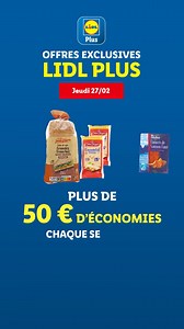 Ce jeudi 27/02, retrouvez toutes nos offres avec Lidl Plus dans vos supermarchés Lidl ! 😍 | Lidl France