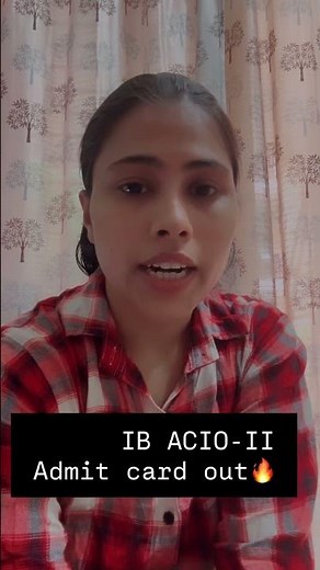 IB ACIO Admit Card Released — Exam Date, Download Link & Instructions