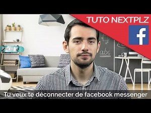 Comment se deconnecter de Facebook Messenger ?