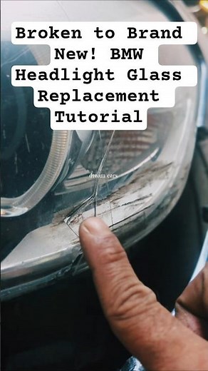 Broken to Brand New! BMW Headlight Glass Replacement Tutorial! #cars #shortsfeed #shorts