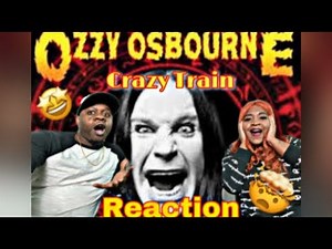 OUR FIRST TIME HEARING OZZY OSBOURNE - CRAZY TRAIN (REACTION)