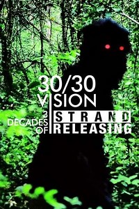 30/30 Vision: Three Decades of Strand Releasing (2019) - Movie