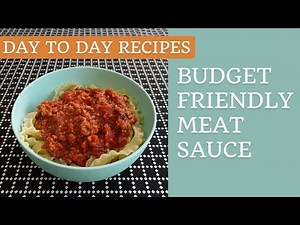 Budget Friendly Meat Sauce - Day to Day Recipes