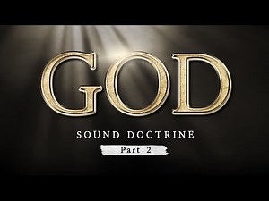 GOD - Part 2: SOUND DOCTRINE SERIES by Daniel Maritz