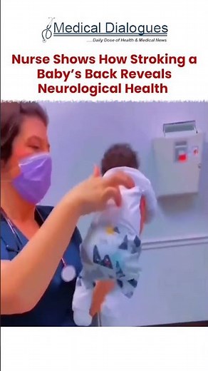 Nurse Shows How Stroking a Baby’s Back Reveals Neurological Health