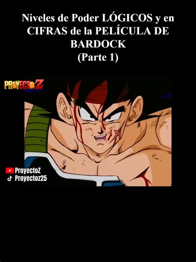Niveles de poder película de Bardock #dragonballz #nivelesdepoder #bardock #goku #freezer #proyectoz