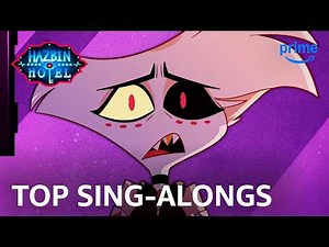 Hazbin Hotel S1 Top-Searched Sing-Alongs | Prime Video