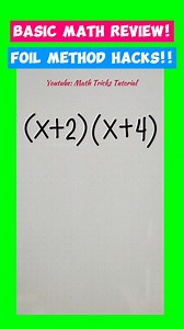 36 reactions · 20 shares | BASIC MATH REVIEW: FOIL METHOD HACKS ✅ #math #mathematics #mathtricks #MathTricksTutorial #maths #mathtrick #mathtutorial #basicmath #basicmathreview #viral #trending #educational #mathshortcut #mathhacks #tutorial #lovemath #mathematicstutorial #mathreview #reels #reelsvideo #reelsviral #reelsfb #fyp #foryou | Math Tricks Tutorial | Facebook