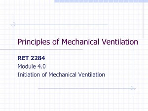 Principles of Mechanical Ventilation - SlideServe