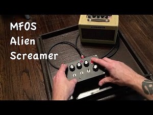 DIY Project #6: MFOS Alien Screamer