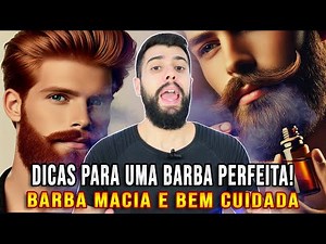 A SOFT AND WELL-GROWN BEARD: SECRETS AND ADVANCED TIPS FOR A PERFECT BEARD!