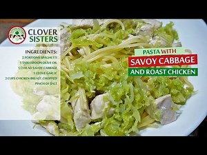 Pasta with Savoy cabbage and Roast Chicken
