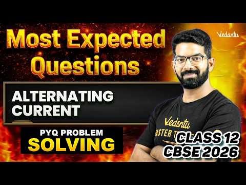 Alternating Current | Most Expected Questions | Class 12 Physics | CBSE 2026 | Siva Sir