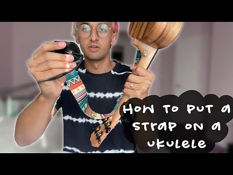 HOW TO PUT A STRAP ON YOUR UKULELE!? | Ukulele Tips