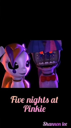 My little pony X Fnaf