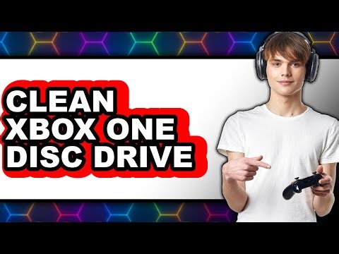 How to Clean Xbox One Disc Drive - Step by Step