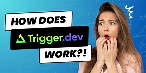 How Trigger.dev makes serverless background jobs possible