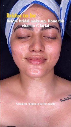 Bride-to-Be Vitamin C Facial ✨ Get Glowing, Radiant Skin Before Your Wedding | Pre Bridal Facial