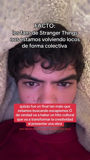 de la nada me entró la esperanza de que justamente los duffer (pendej0s) previeron todo esto e hicieron que el capítulo 8 fuera un espectáculo de ilusión para crear la idea de que todo eso es normal pero realmente no lo es porque estamos dentro de una ilusión de Vecna y que el último capítulo va salir en dos días (XD) sino que el anuncio de Netflix de que nada es coincidencia y que el 07 de enero nsq me hace creer (I believe) o los duffer son tan malos que pasan estas pendejadas #st #mikewheeler