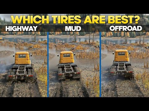 Best Tires in SnowRunner - Mud. Offroad and Highway Direct Comparison