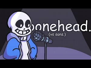 bonehead. (vs sans.) [MOD SHOWCASE & DOWNLOAD]