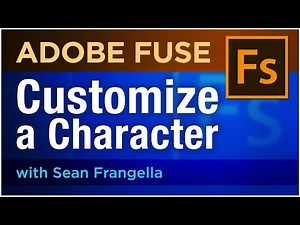 Adobe Fuse CC Tutorial - How to Customize & Model a 3D Character (part 2) - Sean Frangella