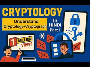 Everything You Need to Know About Cryptography & Cryptology-From Basics to Advanced Concepts