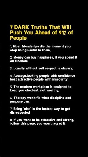 7 Dark Truths That Will Push You Ahead of 91% of People: