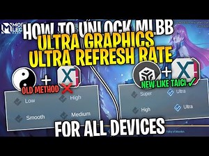Latest Update! How To Unlock Ultra Graphics Ultra And Refresh Rate On Mobile Legends For All Devices