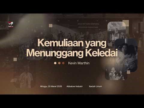 29 Maret 2026 | "Kemuliaan yang Menunggang Keledai" - Kevin Marthin | Cana 1 - 12.00