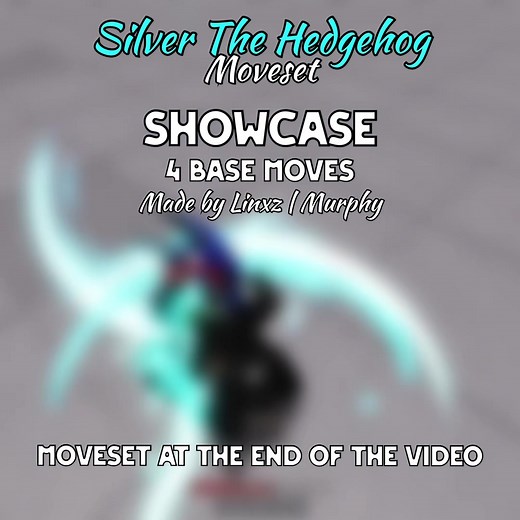 Silver The Hedgehog Moveset Showcase