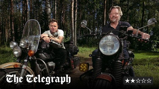 Long Way Home, review: what Ewan McGregor and Charley Boorman need to do is have more rows