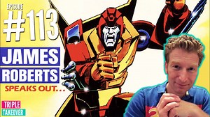 Interview With Transformers Comic Writer James Roberts