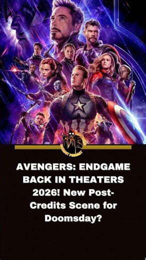 ENDGAME RETURNS! Marvel Confirms 2026 Theatrical Re-Release Ahead of Doomsday!
