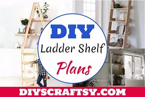 30 DIY Ladder Shelf Plans You Can Build Today