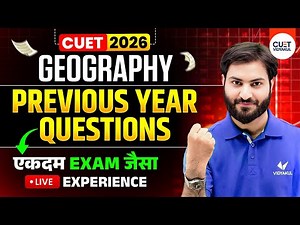 Class 12 Geography Previous Year Questions | 2024 PYQ Practice Session | CUET UG Exam 2026