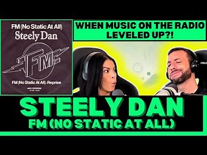 THE PRODUCTION ON THIS IS SO GOOD! First Time Hearing Steely Dan - FM (No Static At All) Reaction!