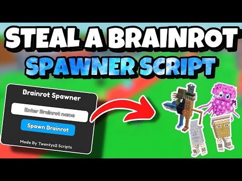 NEW UPDATED STEAL A BRAINROT SPAWNER SCRIPT FOR ANY EXECUTOR