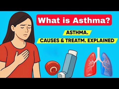 Asthma: Causes, Symptoms, Treatment & Prevention | Full Details Explained
