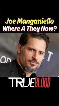 True Blood : Where Are They Now? #trueblood #joemanganiello #shorts #viralshorts