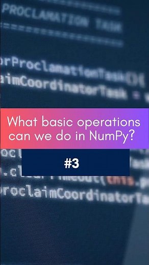 Python for Data Science Short : 3 Basic Operations in NumPy | Python Tutorial for Beginners