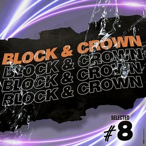 Block & Crown - Selected #8