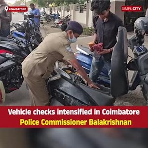1.1K views | Vehicle checks intensified in #Coimbatore - Police Commissioner Balakrishnan | SimpliCity Coimbatore - Tamil News | Facebook
