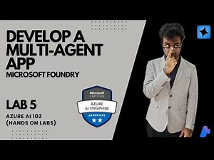 Develop a multi-agent app (Microsoft Foundry) (Lab 5)