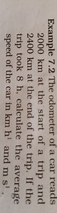 Example 7.2 The odometer of a car reads 2000 km at the start of... | Filo