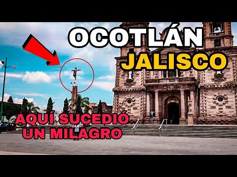 Ocotlan, Jalisco, the place where a miracle happened. What places should you visit? Towns of Jalisco