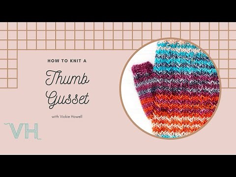 How to Knit a Thumb Gusset
