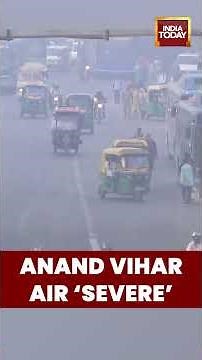 Delhi AQI Hits 428 Near Anand Vihar | Air Quality in ‘Severe’ Category Today #delhiair #shorts