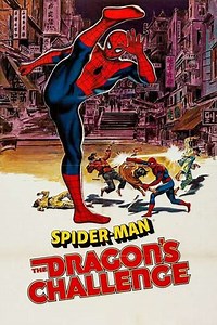 Spider-Man: The Dragon's Challenge (1981) - Movie